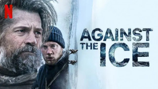 Against the Ice (2022) Full Movie - HD 720p