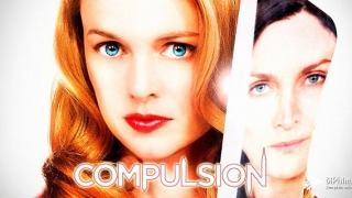 Compulsion (2013) Full Movie - HD 1080p BluRay