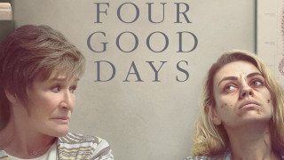 Four Good Days (2020) Full Movie - HD 720p