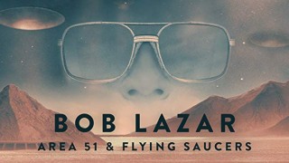 2018 Bob Lazar: Area 51 And Flying Saucers